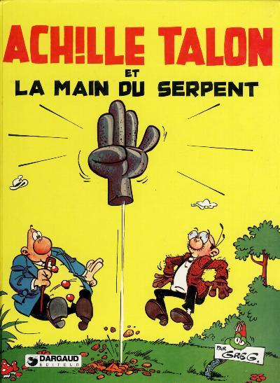 Achille Talon # 23 - Achille Talon et la main du serpent
