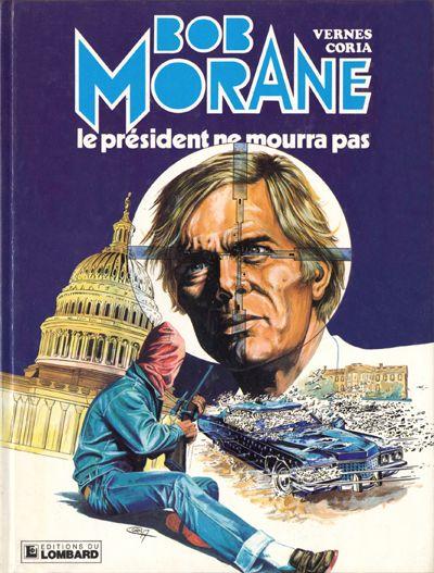 Bob Morane # 32 - Le président ne mourra pas