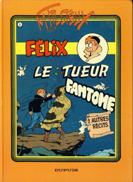 Felix (série en couleurs) # 5 - Tueur fantome + 2 autres récits