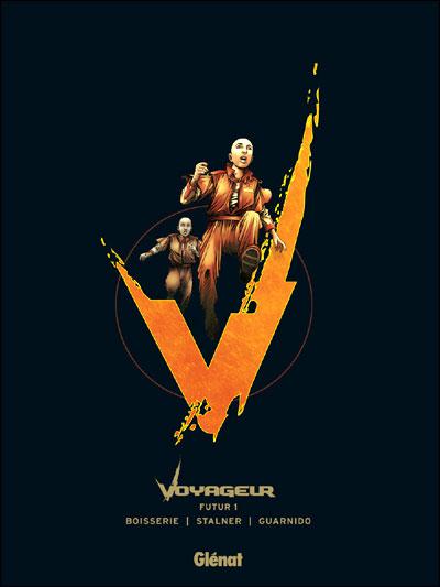 Voyageur # 1 - Futur 1 - Tirage de Luxe
