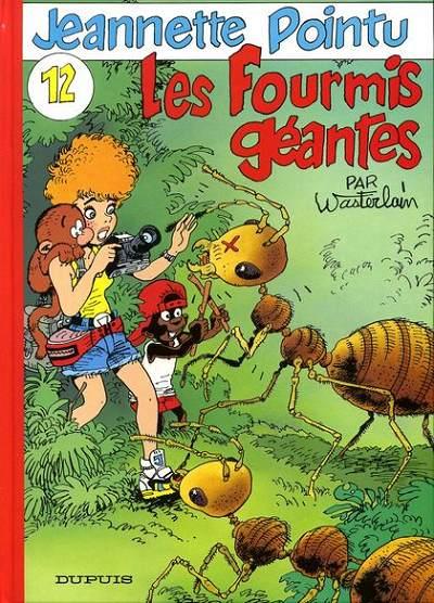 Jeannette Pointu # 12 - Les fourmis géantes