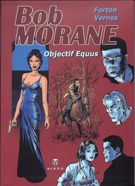 Bob Morane (Hibou) # 0 - Objectif Equus - édition augmentée