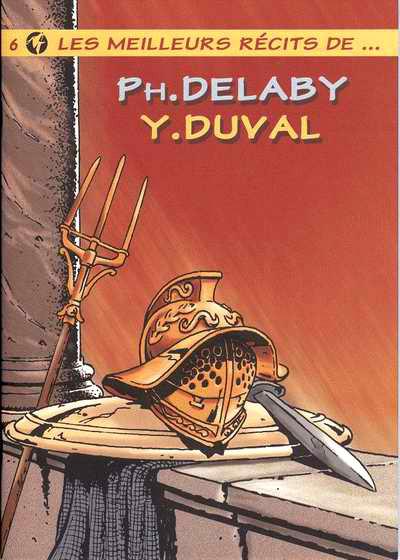 Les Meilleurs récits de... # 6 - Ph.Delaby / Y.Duval