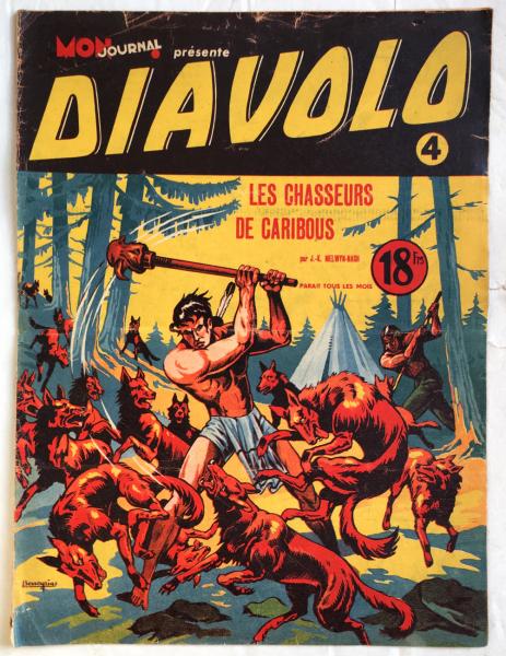 Diavolo (Mon journal présente) # 4 - Les Chasseurs de caribous