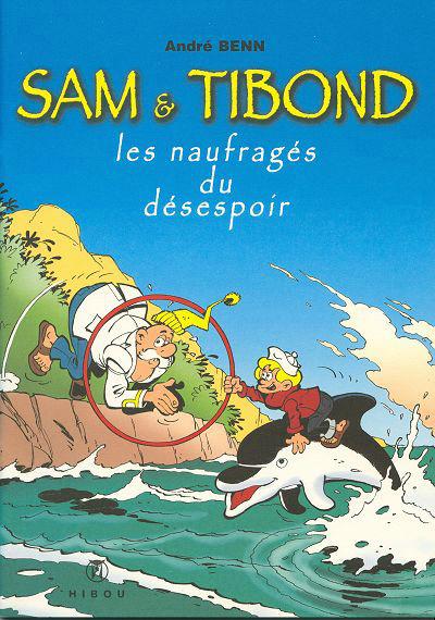 Sam & Tibond # 1 - Les naufragés du désespoir