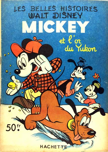 Les belles histoires de Walt Disney (1ère série) # 37 - Mickey et l'or Yukon