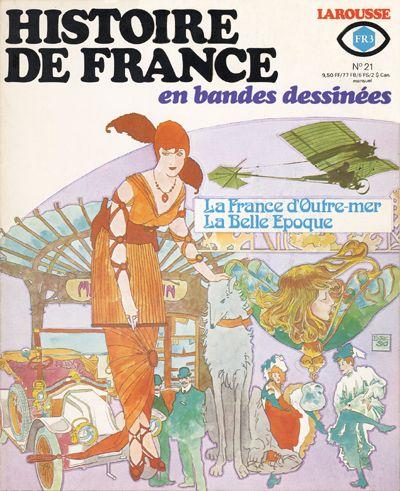 Histoire de France en bandes dessinées # 21 - La France d'outre-mer, la Belle Epoque