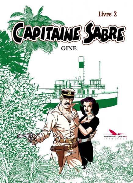 Capitaine Sabre (intégrale) # 2 - Livre 2