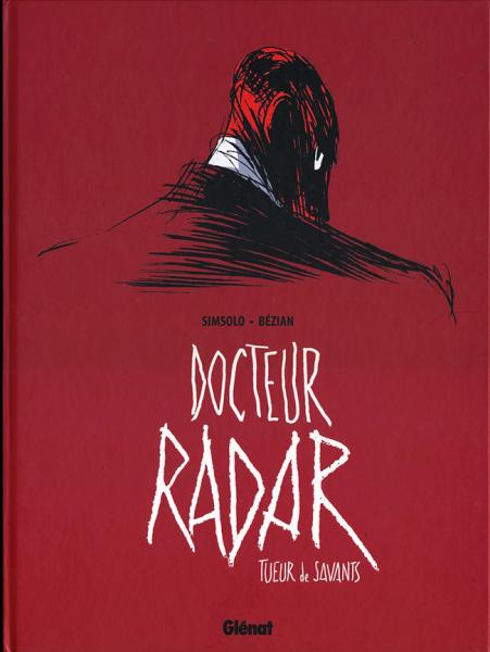 Docteur radar # 1 - Tueur de savants