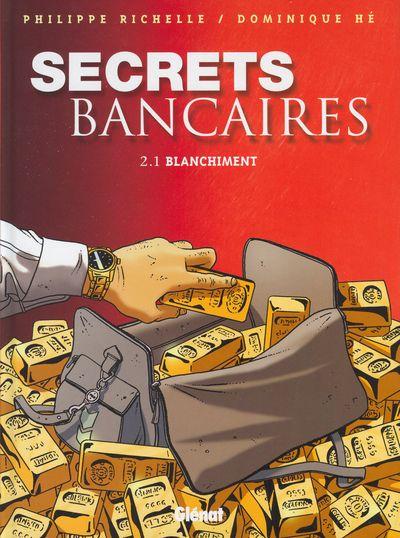 Secrets bancaires # 3 - 2.1 Blanchiment