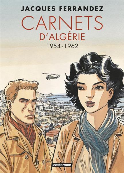 Carnets d'orient (intégrale) # 2 - Carnets d'Algerie 1954 - 1962