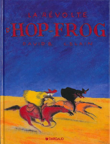 Hiram Lowatt et Placido # 1 - La Révolte d'Hop-Frog
