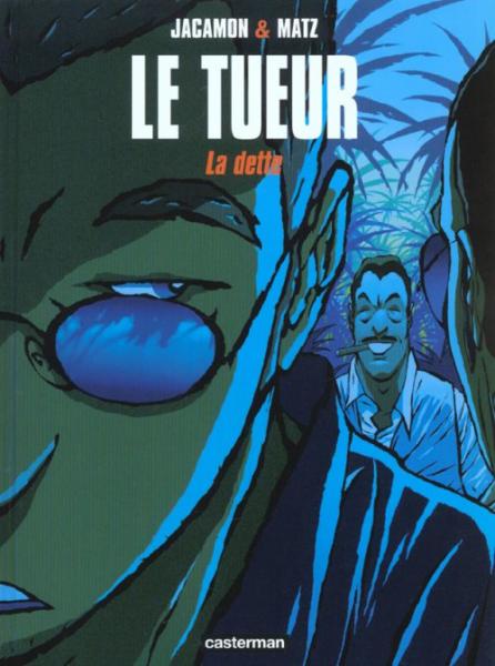Le Tueur # 3 - La Dette + ex libris 300 ex. n&s