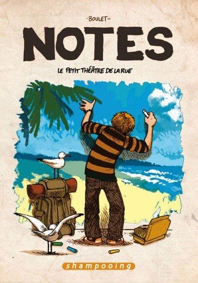 Notes (Boulet) # 2 - Le Petit Théâtre de la rue