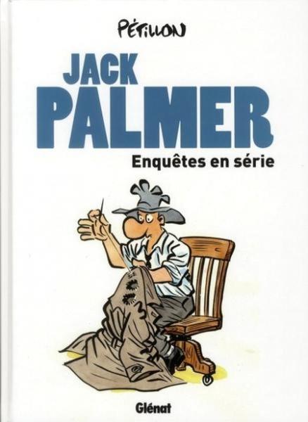 Jack Palmer (intégrales) # 1 - Enquêtes en série