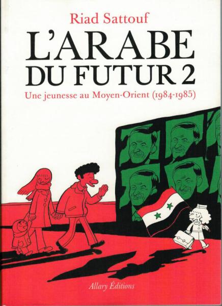 L'Arabe du futur # 2 - Une jeunesse au Moyen-Orient (1984-1985)