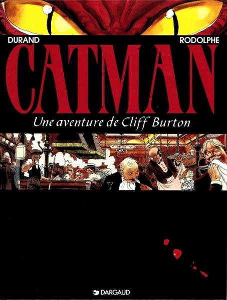 Cliff Burton (Une aventure de) # 5 - Catman