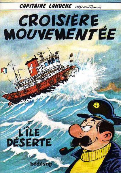 Bédésup (suppléments) # 27 - Capitaine Lahuche : Croisière mouvementée - l'île déserte