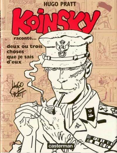 Koinsky raconte...deux ou trois choses que je sais d'eux - Pratt
