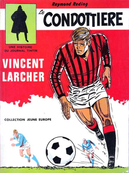 Vincent Larcher # 3 - Le Condottière