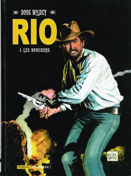 Rio (Wildey) # 1 - Les bouchers - avec ex-libris 99 ex