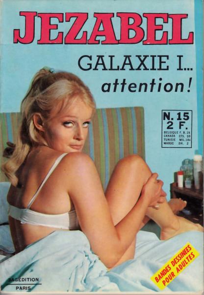 Jezabel # 15 - Galaxie I... Attention !