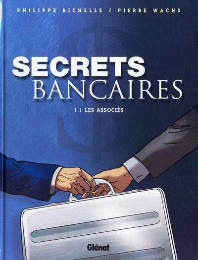 Secrets bancaires # 1 - 1.1 les associés