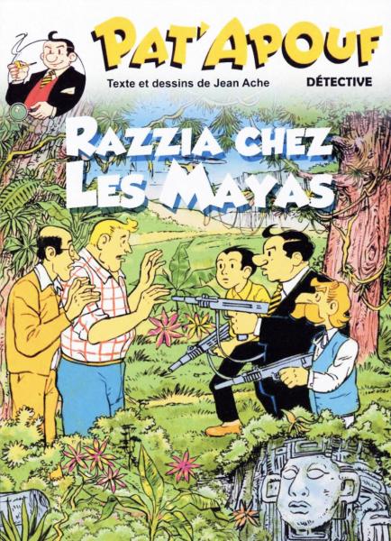 Pat'Apouf détective # 13 - Razzia chez les Mayas