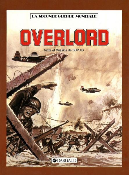 La seconde guerre mondiale # 11 - Overlord