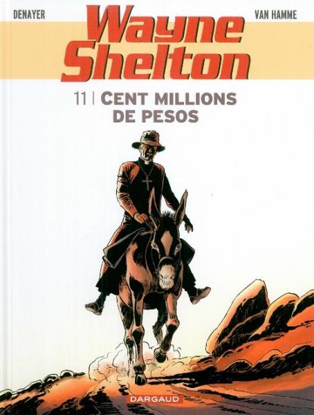 Wayne Shelton # 11 - Cent millions de Pesos