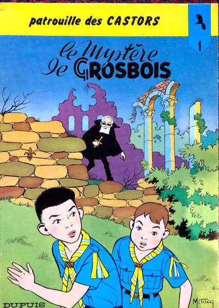 La Patrouille des castors # 1 - Le mystère de GrosBois
