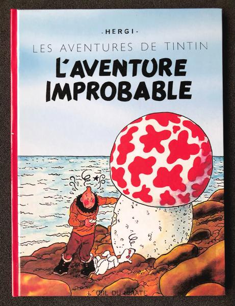 Tintin (pastiches, parodies etc.) # 0 - L'Aventure improbable