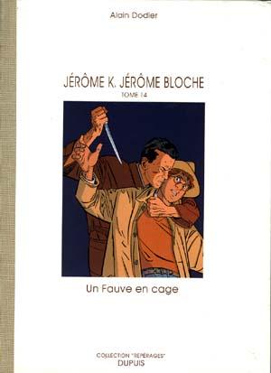 Jérôme K Jérôme Bloche # 14 - Un fauve en cage - TL libraires 500 ex. N&S