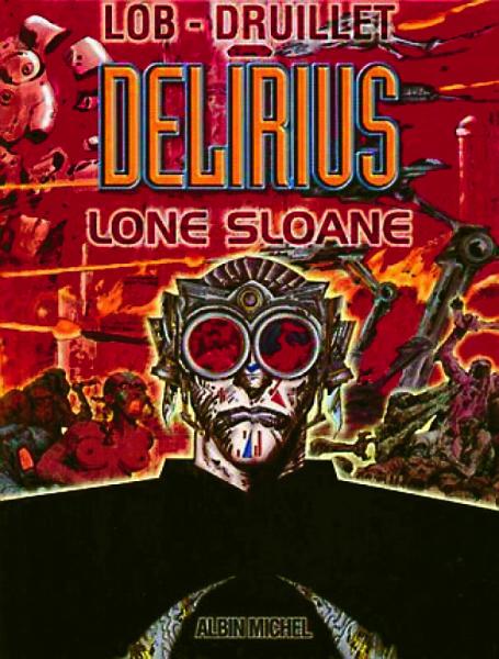 Lone Sloane # 3 - Delirius