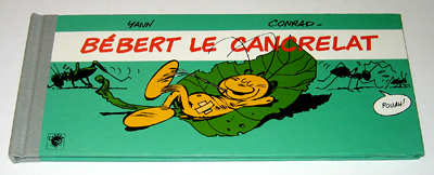 Bébert le cancrelat - éditions Carton 1984 - 1500 exemplaires