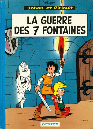 Johan et Pirlouit # 10 - La guerre des sept fontaines