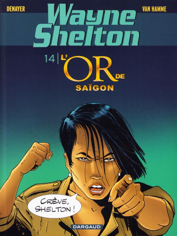 Wayne Shelton # 14 - L'or de Saïgon