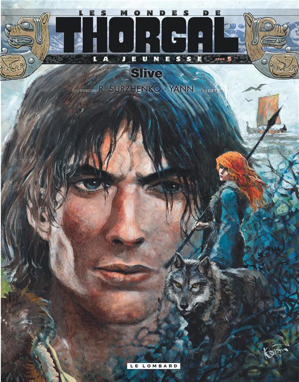 Mondes de Thorgal - La Jeunesse # 5 - Slive + dédicace Roman Surzhenko