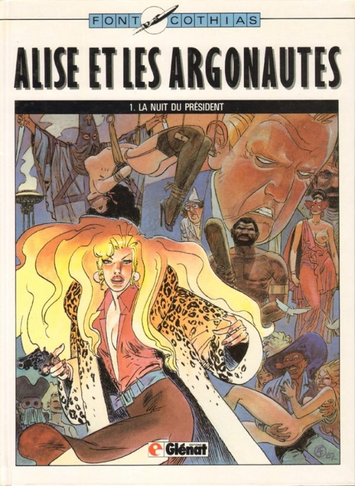 Alise et les Argonautes # 1 - La nuit du président
