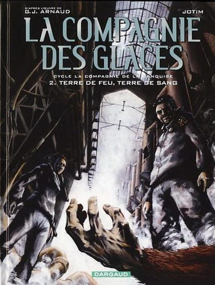 La Compagnie des glaces # 14 - La Terre de feu, Terre de sang