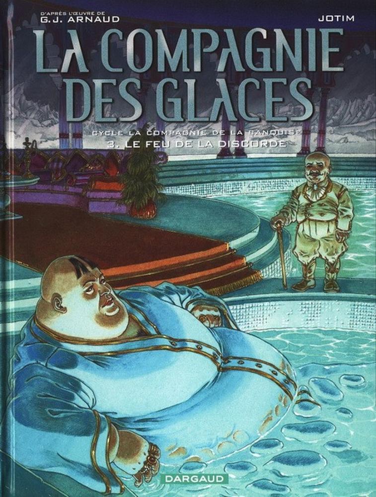 La Compagnie des glaces # 15 - Le Feu de la discorde