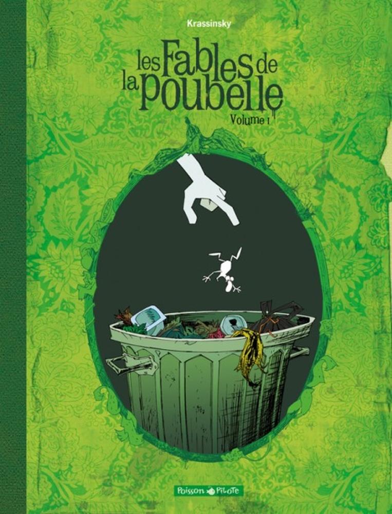Les Fables de la Poubelle # 1 - Volume 1