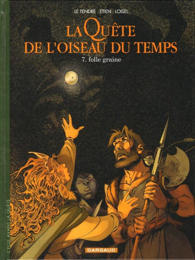 La Quête de l'oiseau du temps # 11 - Folle graine