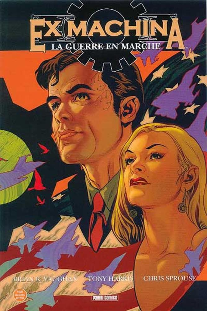 Ex Machina (Editions USA & Panini) # 4 - La guerre en marche