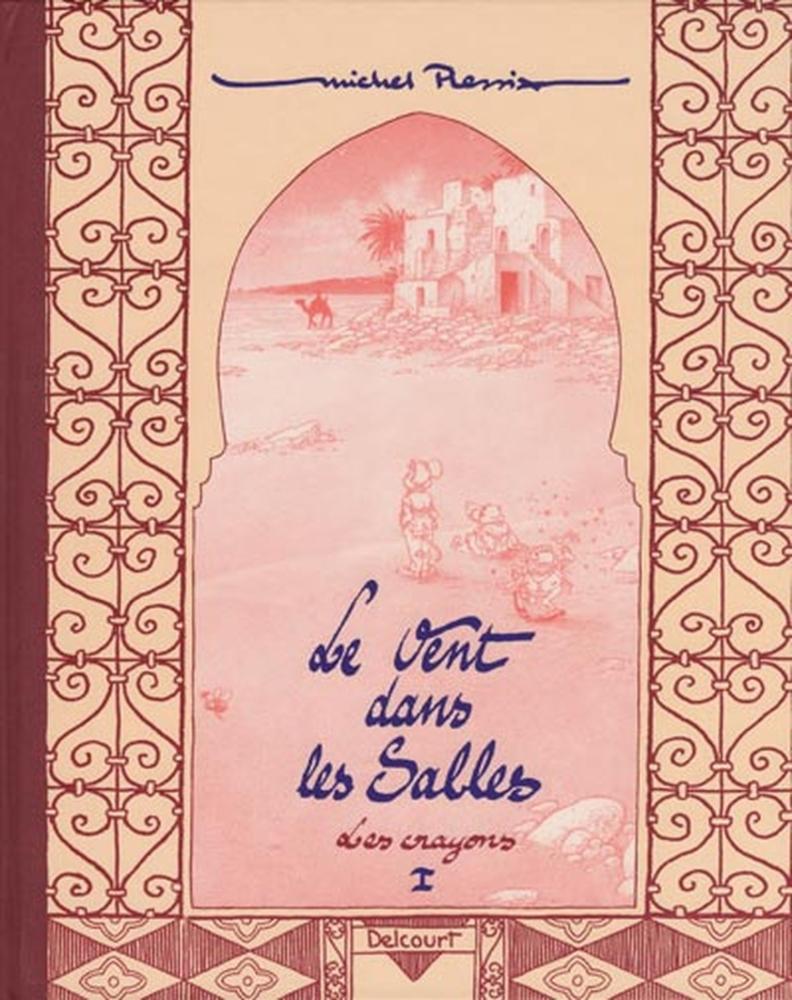 Le Vent dans les Sables # 0 - Les crayons I - TL 700ex. N&S - avec ex-libris N&S