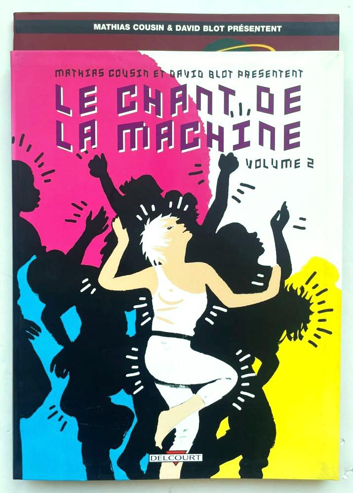 Le Chant de la machine # 0 - Diptyque complet 1+2