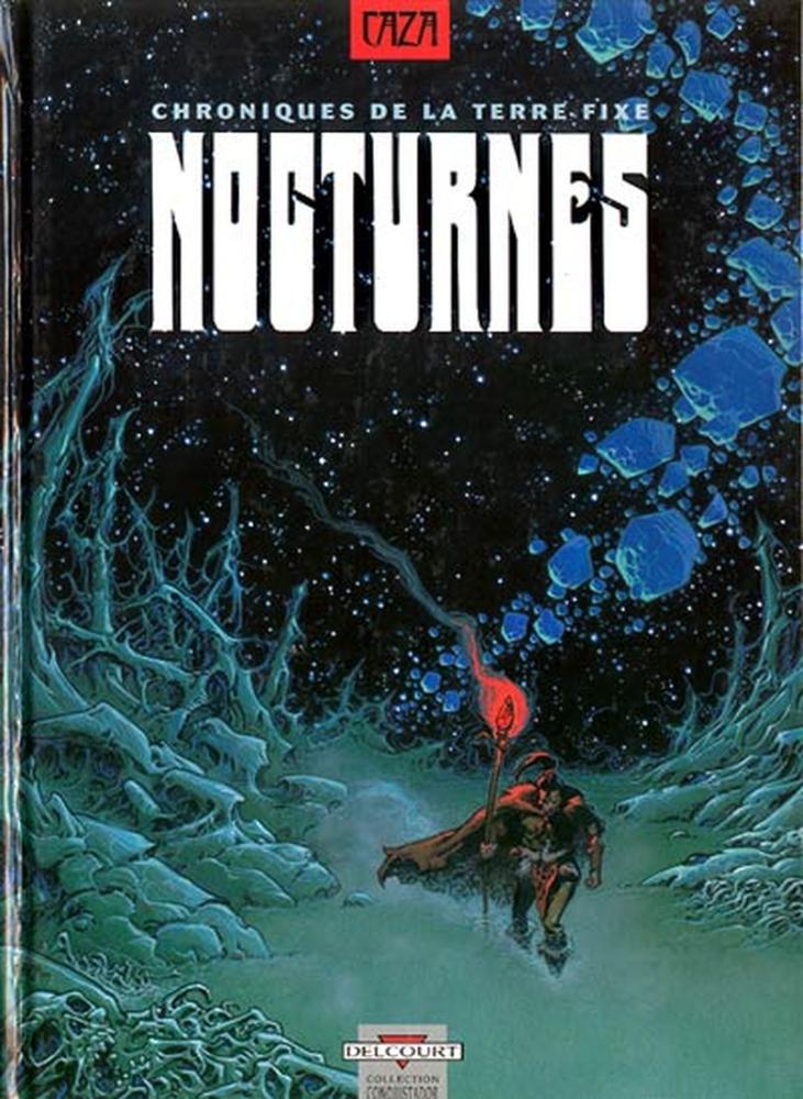 Chroniques de la terre fixe # 0 - Nocturnes