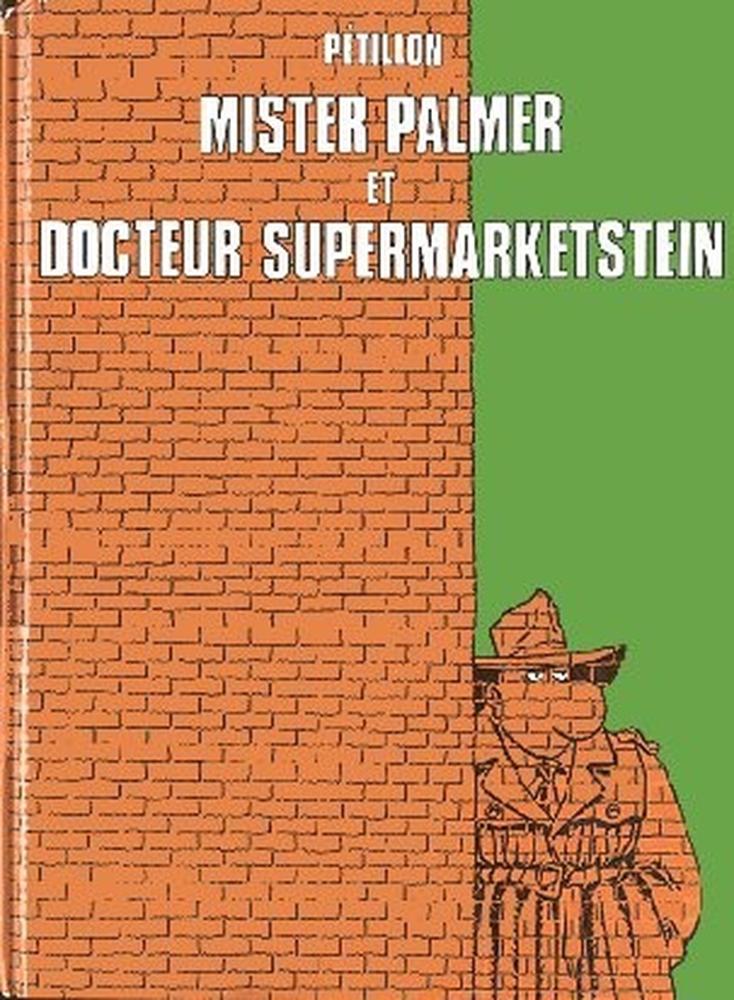 Jack Palmer # 2 - Mister Palmer et docteur Supermarketstein