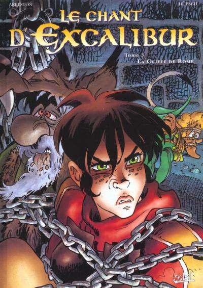 Le chant d'Excalibur # 3 - La griffe de Rome