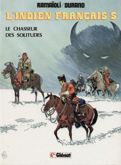 L'indien français # 5 - Le chasseur des solitudes